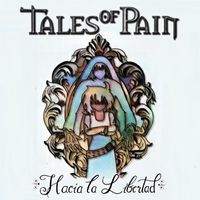 Tales of pain - Hacia la Libertad