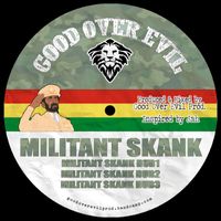 Good Over Evil - Militant Skank