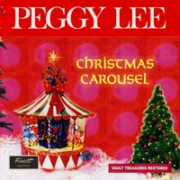 Peggy Lee - Christmas Carousel (The Duke Velvet Edition)