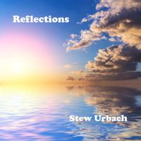 Stew Urbach - Reflections