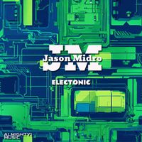 Jason Midro - ELECTONIC