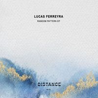 Lucas Ferreyra - Random Pattern EP