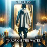 The Flow - Through the Water