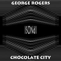 George Rogers - Chocolate City