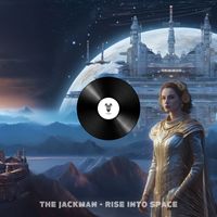 The JacKMan - Rise into Space
