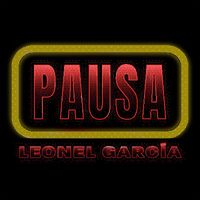 Leonel García - Pausa