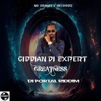 Giddian Di Expert - Greatness (Di Portal Riddim)