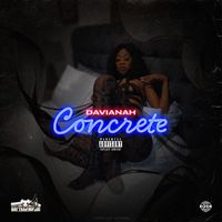 Davianah - Concrete (Explicit)