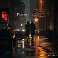 Alex Angelo - Part Of The Game