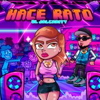 El Jalcarity - Hace Rato (Explicit)