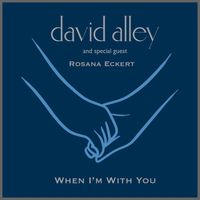 David Alley - When I’m With You (feat. Rosana Eckert)