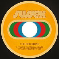 The Decisions - It's Love That Really Counts