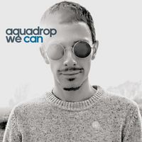 Aquadrop - We Can