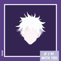 Felax - If I'm with You