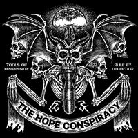 The Hope Conspiracy - Tools of Oppression/Rule by Deception (Explicit)