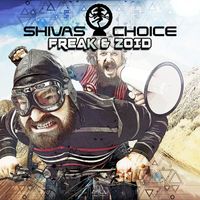 Shivas Choice - Freak & Zoid