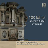 Martina Pohl - 300 Jahre Papenius-Orgel in Tilleda