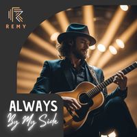 Remy - Always by My Side