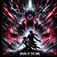 GYSNOIZE - Give It to Me