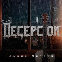 Angel Mendez - Decepcion (En Vivo)