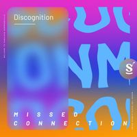 Discognition - Missed Connection