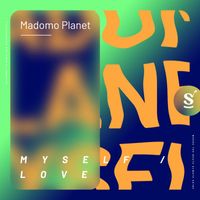 Madomo Planet - Myself / Love