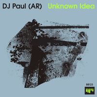 DJ Paul (AR) - Unknown Idea