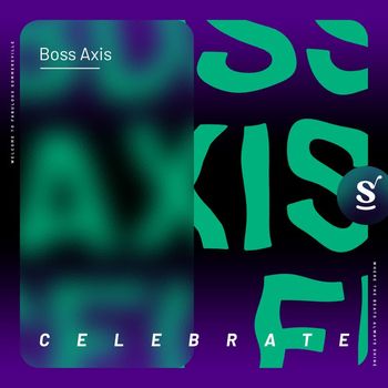 Boss Axis - Celebrate