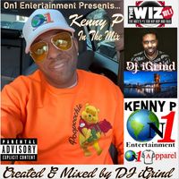 Kenny P - IN THE MIX (Live) [feat. DJ iGrind] (Explicit)