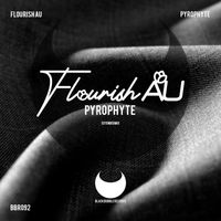 Flourish AU - Pyrophyte (Extended Mix)