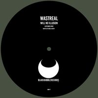 WastReal - Will No Illusion (Extended Mix)