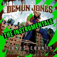 Demun Jones - Jones County: The Instrumentals