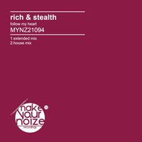 Rich & Stealth - Follow My Heart