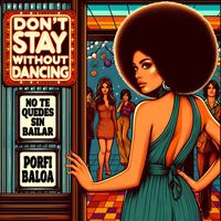 Porfi Baloa - No Te Quedes Sin Bailar