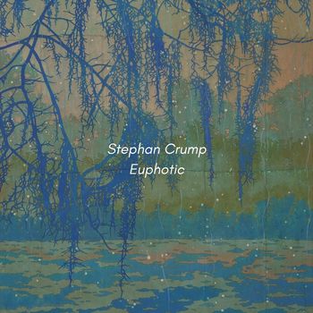 Stephan Crump - Euphotic