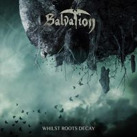 Salvation - Whilst Roots Decay
