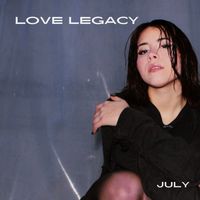 July - Love Legacy