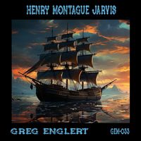 Greg Englert - Henry Montague Jarvis
