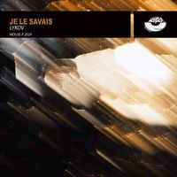Lykov - Je Le Savais (Extended Mix)