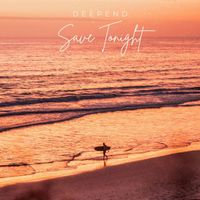 Deepend - Save Tonight