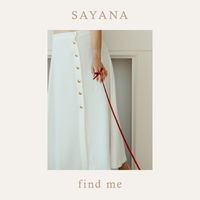 Sayana - Find Me