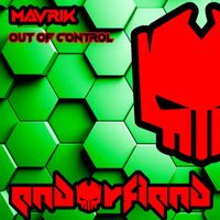 MAVRIK - Out Of Control