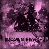 Living Image - Love Triangle (Explicit)