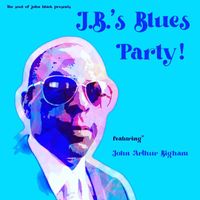 The Soul of John Black - J.B.'S Blues Party!