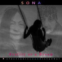 Sona - Reality or a Dream