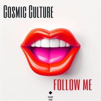 Cosmic Culture - Follow Me