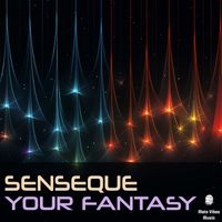 Senseque - Your Fantasy