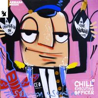 Chill Executive Officer - Chill Executive Officer (CEO), Vol. 30 (Selected by Maykel Piron)