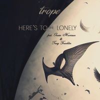Trope - Here's to the Lonely