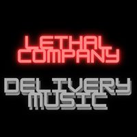 Kerosene - Lethal Company Delivery Music